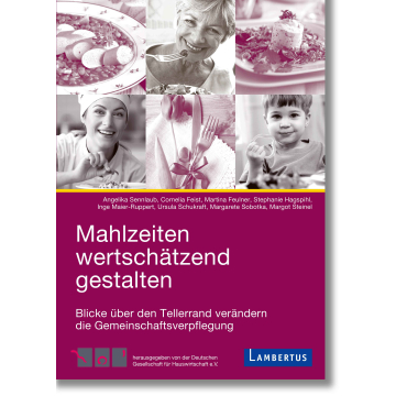 Mahlzeiten wertschätzend gestalten