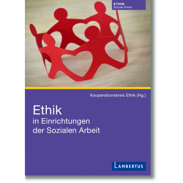 Ethik in Einrichtungen der Sozialen Arbeit