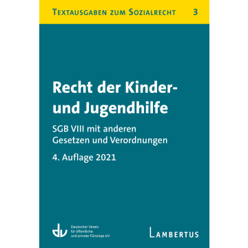 Recht der Kinder- und Jugendhilfe - SGB VIII mit anderen Gesetzen und Verordnungen