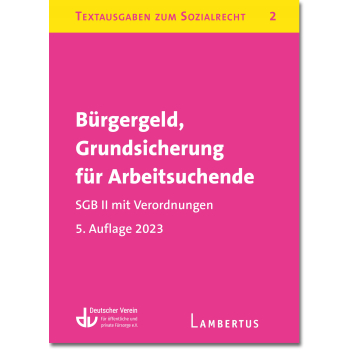 Bürgergeld, Grundsicherung für Arbeitsuchende. SGB II mit Verordnungen