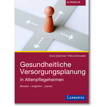 Gesundheitliche Versorgungsplanung in Altenpflegeheimen