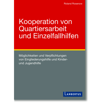 Kooperation von Quartiersarbeit und Einzelfallhilfen