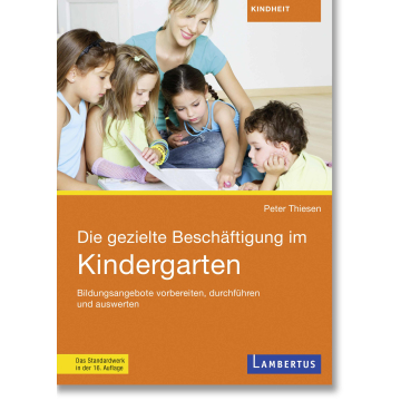 Die gezielte Beschäftigung im Kindergarten