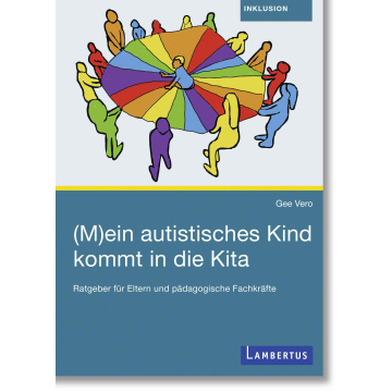 (M)ein autistisches Kind kommt in die Kita