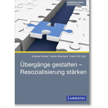 Übergänge gestalten – Resozialisierung stärken