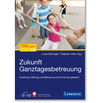 Zukunft Ganztagesbetreuung