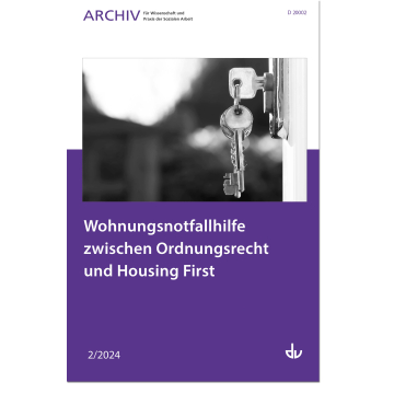 Wohnungsnotfallhilfe zwischen Ordnungsrecht und Housing First