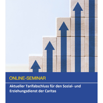 Aktueller Tarifabschluss für den Sozial- und Erziehungsdienst der Caritas - Online Seminar