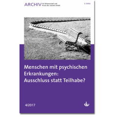 Menschen mit psychischen Erkrankungen: Ausschluss statt Teilhabe?