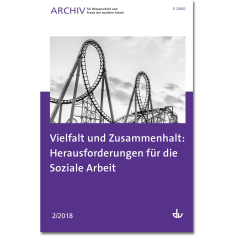 Vielfalt und Zusammenhalt: Herausforderungen für die Soziale Arbeit