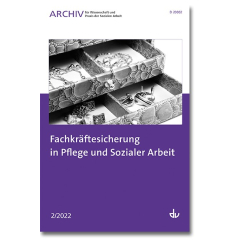 Fachkräftesicherung in Pflege und Sozialer Arbeit